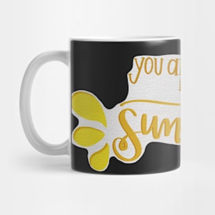 You are my sunshine Mug